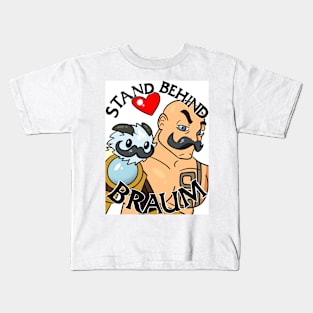 Stand Behind Braum Kids T-Shirt